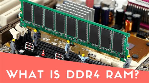 What is DDR4 RAM .